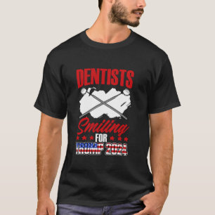 Camiseta Dentista Dentista Eleição Dental Sorrindo Por Trum