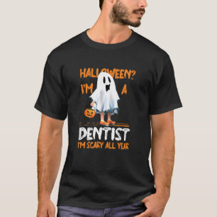 Camiseta Dentista, estou assustado o ano todo.
