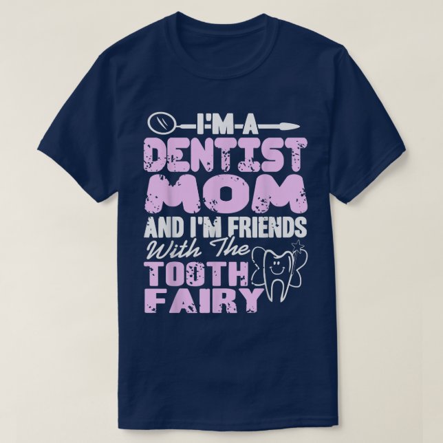 Camiseta Dentista Mãe e eu somos Amigos com a Leite dos Den (Frente do Design)