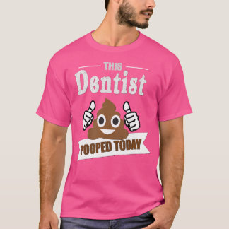 Camiseta Dentista Oferece Poop Hoje Engraçado Dentista Sarc