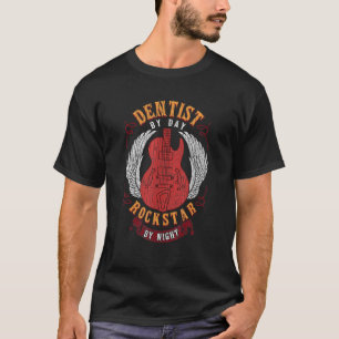 Camiseta Dentista Por Dia Rockstar Por Assistência Médica N