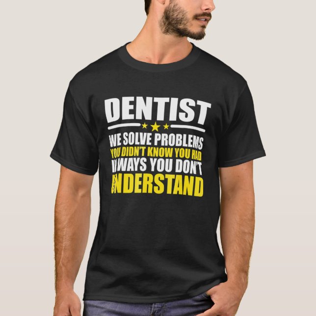 Camiseta Dentista - Presente Para Dentista - Presente Para  (Frente)