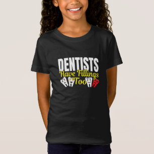 Camiseta Dentista Também Tem Obturações - Piada de Sentimen