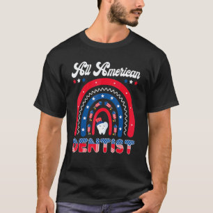 Camiseta Dentista Totalmente Americano 4 de Julho Patriótic