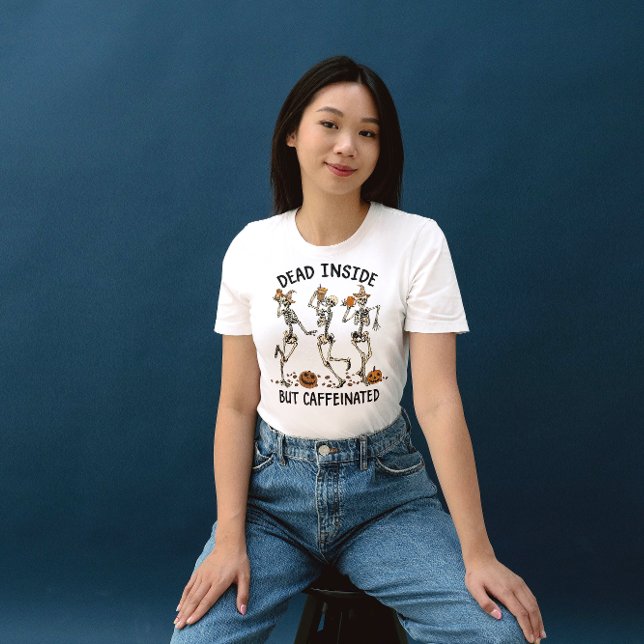 Camiseta Dentro DE MORTO DE DE MALUCO, MAS ESQUELETÕES CAFE (Criador carregado)