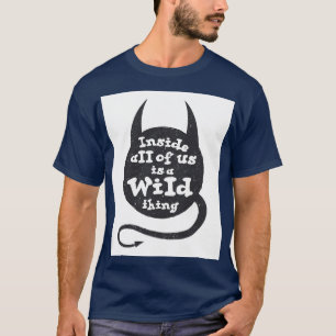Camiseta Dentro de todos nós é algo selvagem