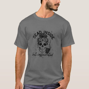 Camiseta Dentro do Morto Messaging, mas Dia de as mães cafe