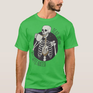 Camiseta dentro morto, mas cafeinado 7
