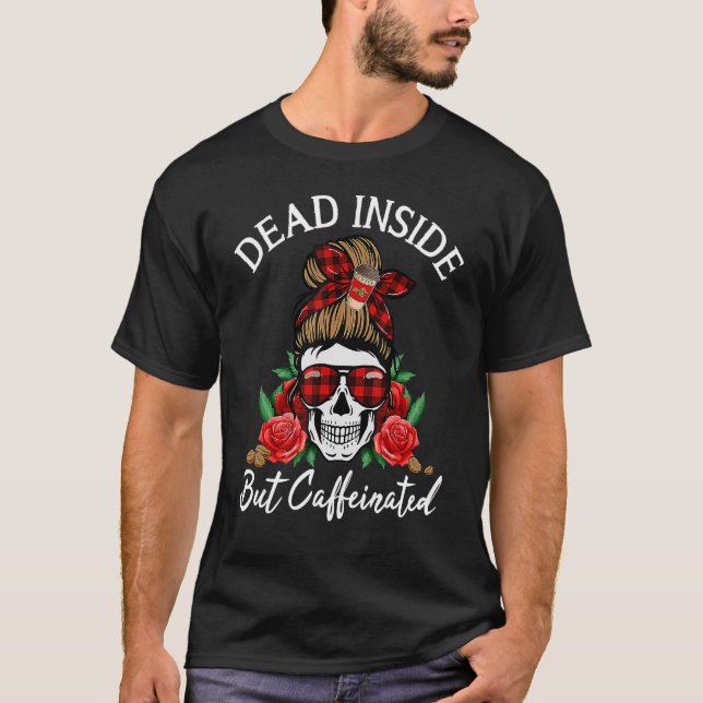 Camiseta Dentro morto Mas Cafeinado Mama Mamãe Skull Ha (Frente)
