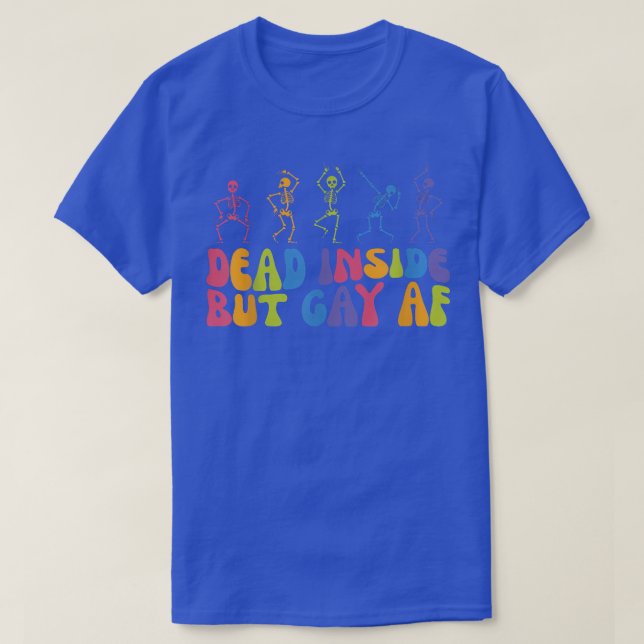 Camiseta dentro morto, mas gay AF festivo Esqueleto LGBT Lo (Frente do Design)