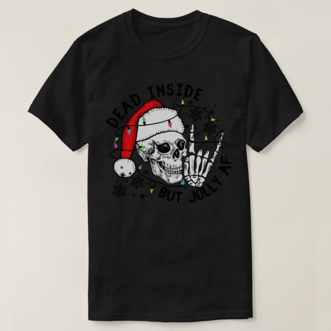 Camiseta Dentro morto, mas Jolly AF 1 (Frente do Design)