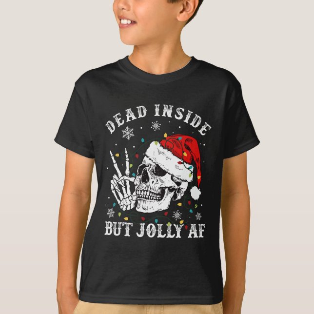 Camiseta Dentro morto, mas Papais noeis esqueletos Jolly AF (Frente)