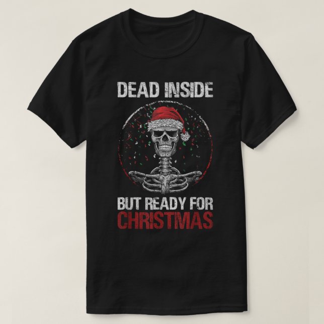 Camiseta Dentro morto Mas Pronto Para O Esqueleto Engraçado (Frente do Design)