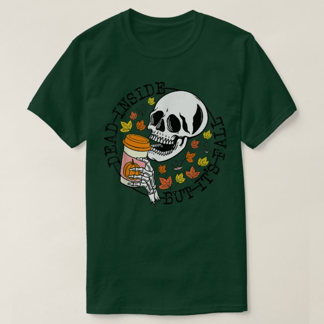 Camiseta Dentro morto Mas sua Cabeça de Espetáculo Queda (Frente do Design)