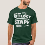 Camiseta Departamento de Microbiologia Staph Science Biolog<br><div class="desc">Departamento de Microbiologia Staph Science Biologist.</div>