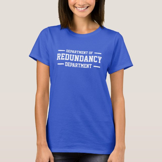 Camiseta Departamento de Redundância (Frente)