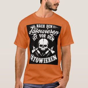 Camiseta Depois da tatuagem vem antes da tatuagem