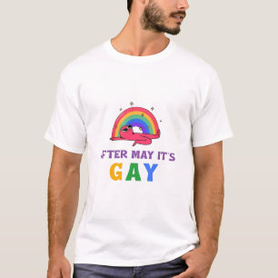 Camiseta Depois de maio, é Gay Engraçado Mês de Orgulho LGB