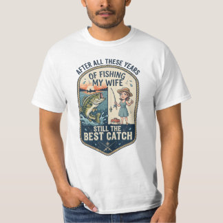 Camiseta Depois de Todos Esses Anos de Pescar Minha Mulher