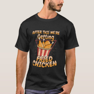 Camiseta Depois disto vamos buscar fast food de frango frit