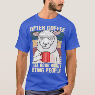 Camiseta Depois Do Café Sinto-Me Bem Por Odiar Ovinos Pesso