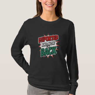 Camiseta Deportado e agora estou de volta