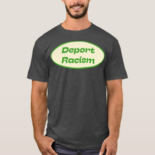 Camiseta Deportar Racismo