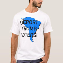 Deportem os eleitores do Trump!