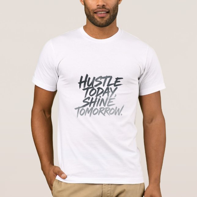 Camiseta "Depressa Hoje, Brilhante Amanhã." (Frente)