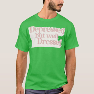 Camiseta Deprimido Mas Bem Vestido