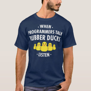 Camiseta Depuração De Pato De Borracha Quando Os Programa