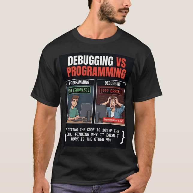 Camiseta Depuração vs Programação Programa de Engenheiro de (Frente)