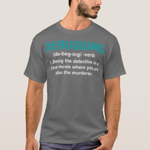 Camiseta Depurando a codificação do programador