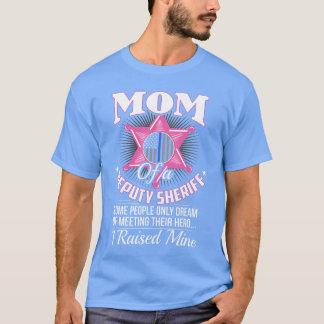 Camiseta Deputy Mom Gifts Deputy Mom Deputy Sheriff Deputy 