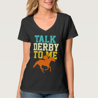Camiseta Derby Day Talk Derby To Me Retro  Horse Racing