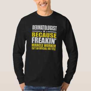 Camiseta Dermatologista Design Para Dermatologista