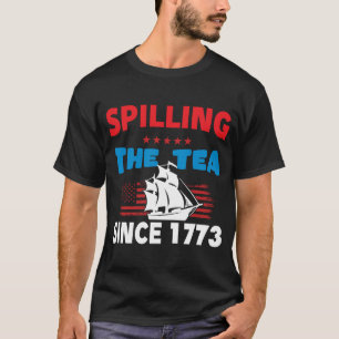 Camiseta Derramando o Chá Desde 1773 Quatro de Julho Engraç