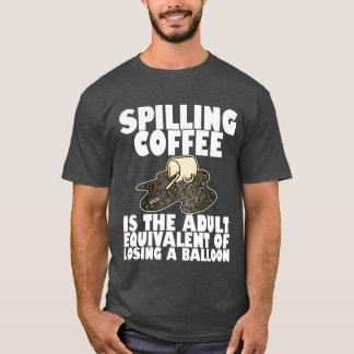 Camiseta Derramar Café É Como Perder Um Balão4 menino