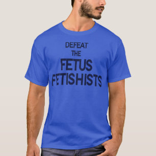 Camiseta Derrote o FF Womens Rights Pro Choice Roe v Wade