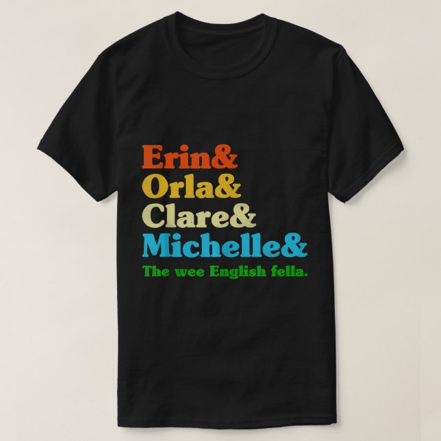 Camiseta Derry Girl - Character Name List Tee - Funny Girls (Frente do Design)