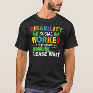 Camiseta Desabilitar Trabalhador Social Em Curso Aguarde