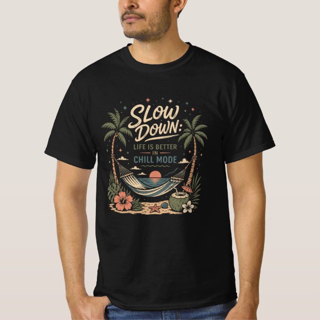 Camiseta Desacelere a Vida É Melhor no Modo Relax (Frente)