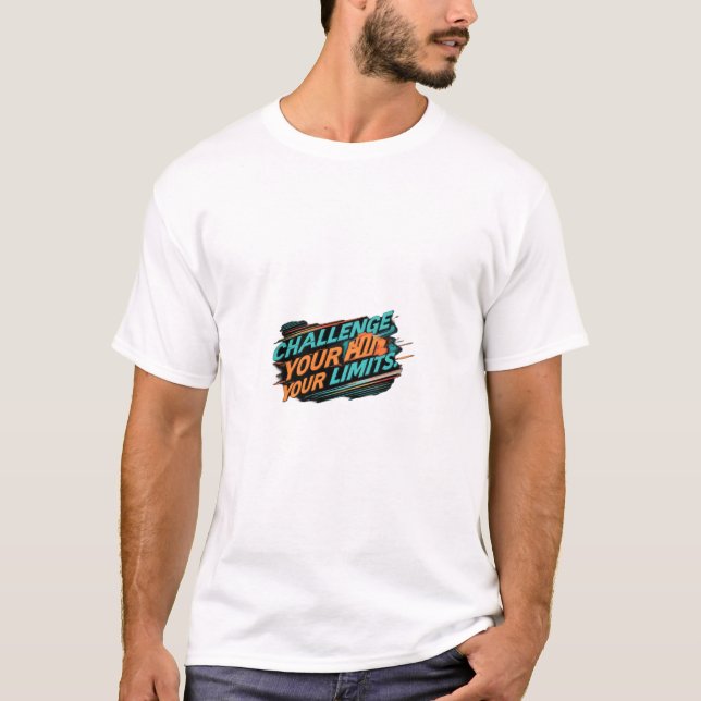Camiseta Desafie seus limites de T-Shirt (Frente)