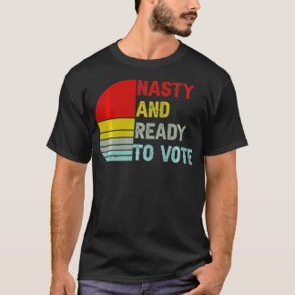Camiseta Desagradável E Pronta Para Votar Mulheres E Homens