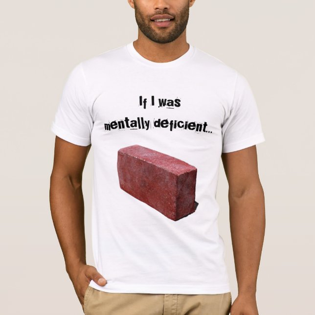 Camiseta Desajustes mentalmente deficientes (Frente)