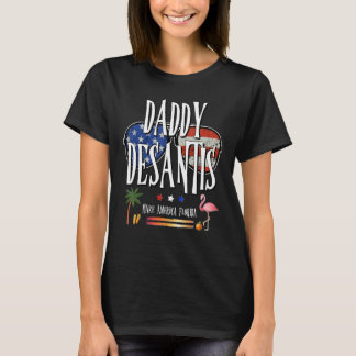 Camiseta DeSantis 2024 Daddy DeSantis Make America Florida