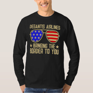 Camiseta Desantis Airlines Trazendo A Fronteira Para Você