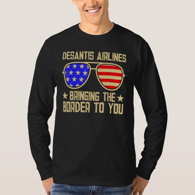 Camiseta Desantis Airlines Trazendo A Fronteira Para Você (Frente)