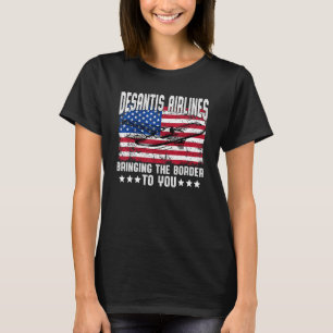 Camiseta Desantis Airlines Trazendo a fronteira para você R