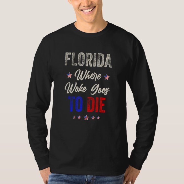 Camiseta DeSantis Florida USA Flag  Florida Is Where Woke G (Frente)